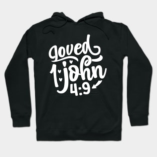 Loved John 4:9 Arrow and Hearts Inspired Quote Hoodie